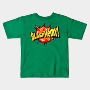 Blasphemy! Superhero! Kids T-Shirt